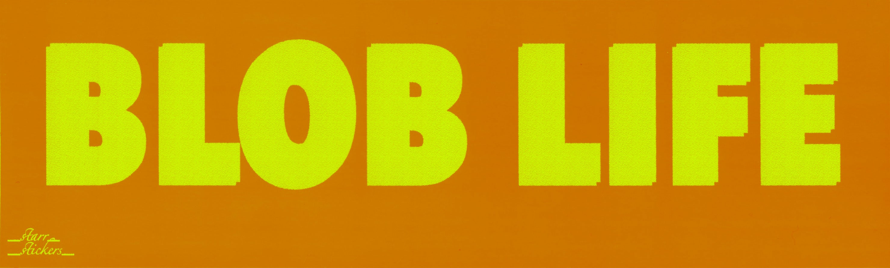 0175 BLOB LIFE